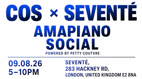 COS × SEVENTÉ presents: THE AMAPIANO SOCIAL
