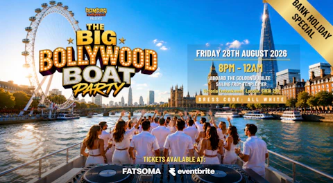 The Big Bollywood Boat Party - Bank Holiday Special