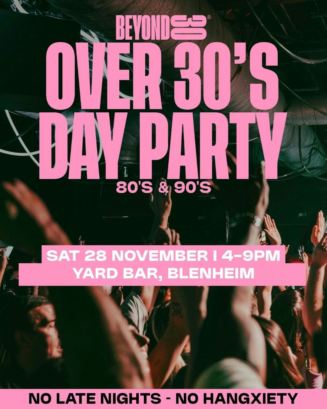80s & 90s Over 30s Daytime Clubbing – BLENHEIM