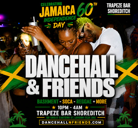 DANCEHALL & FRIENDS - Bashment, Soca, Reggae Jamaican Independence Party