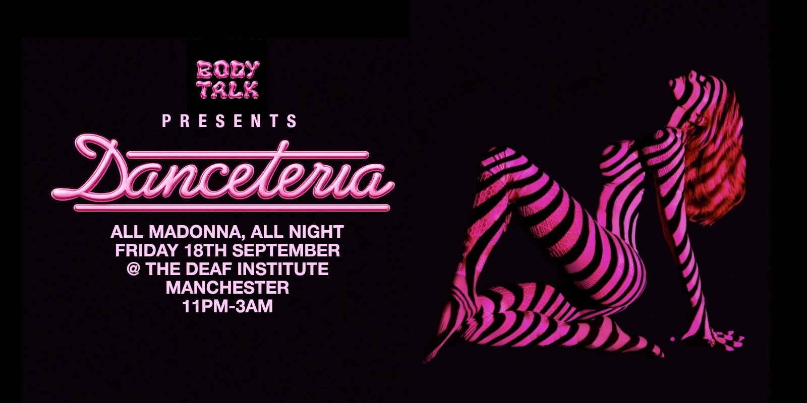 Body Talk presents Danceteria: All Madonna, All Night