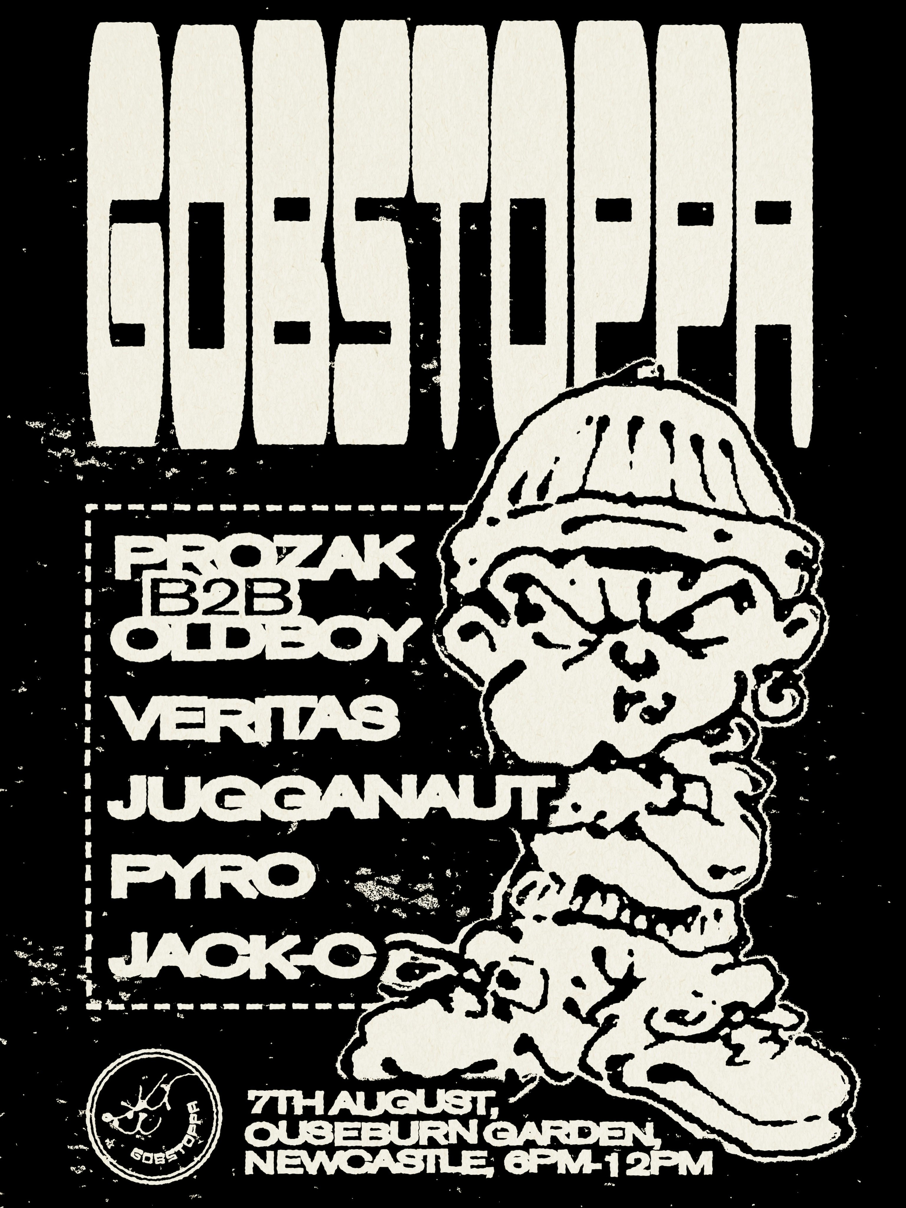 Gobstoppa Ouseburn Takeover w/ Prozak B2B Oldboy, Veritas + Support
