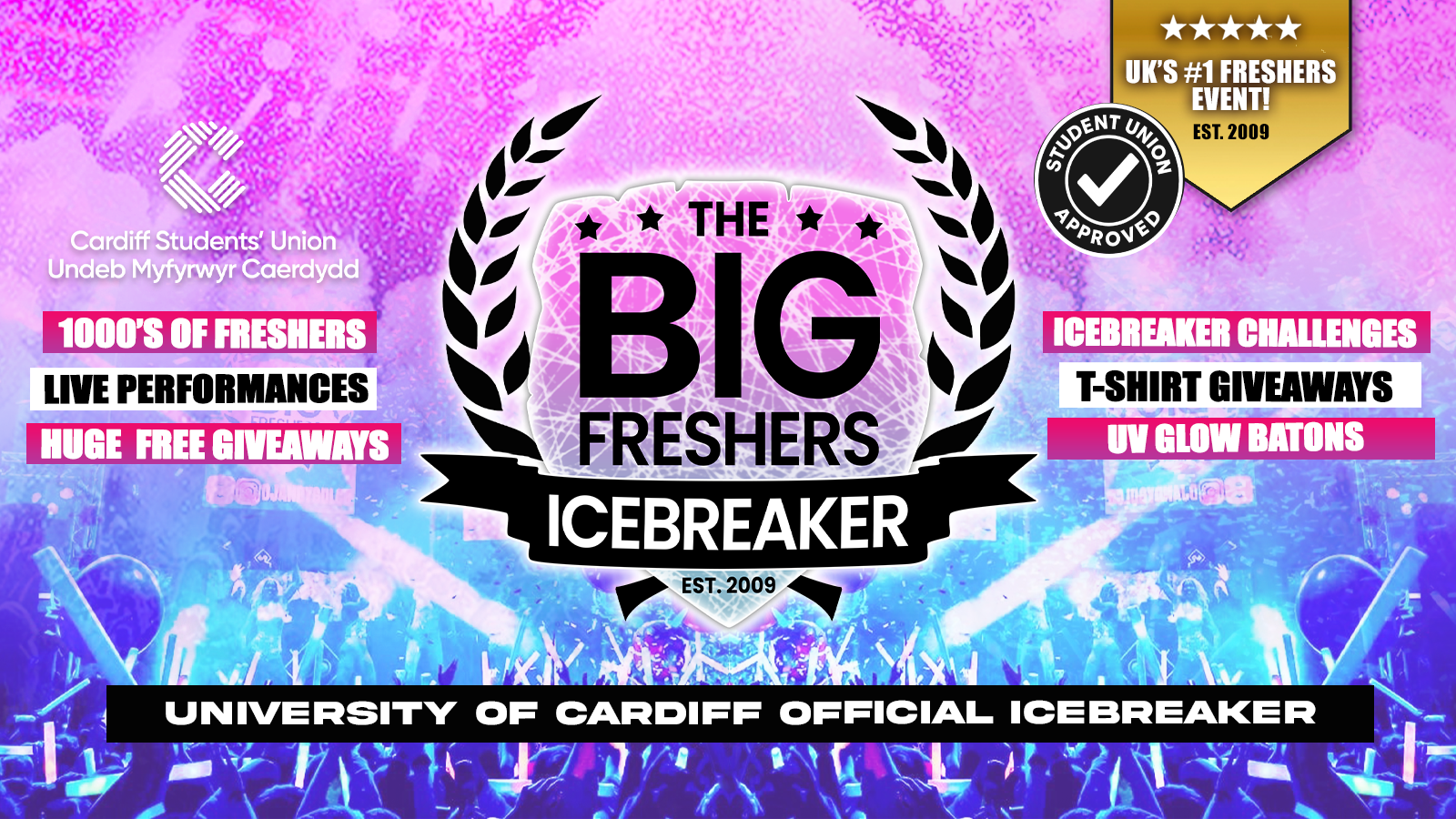 OFFICIAL Cardiff Big Freshers Icebreaker @ Cardiff Y PLAS Student Union 🧊- Presented by FOOTASYLUM – Sold Out 10 Years Running 🏆