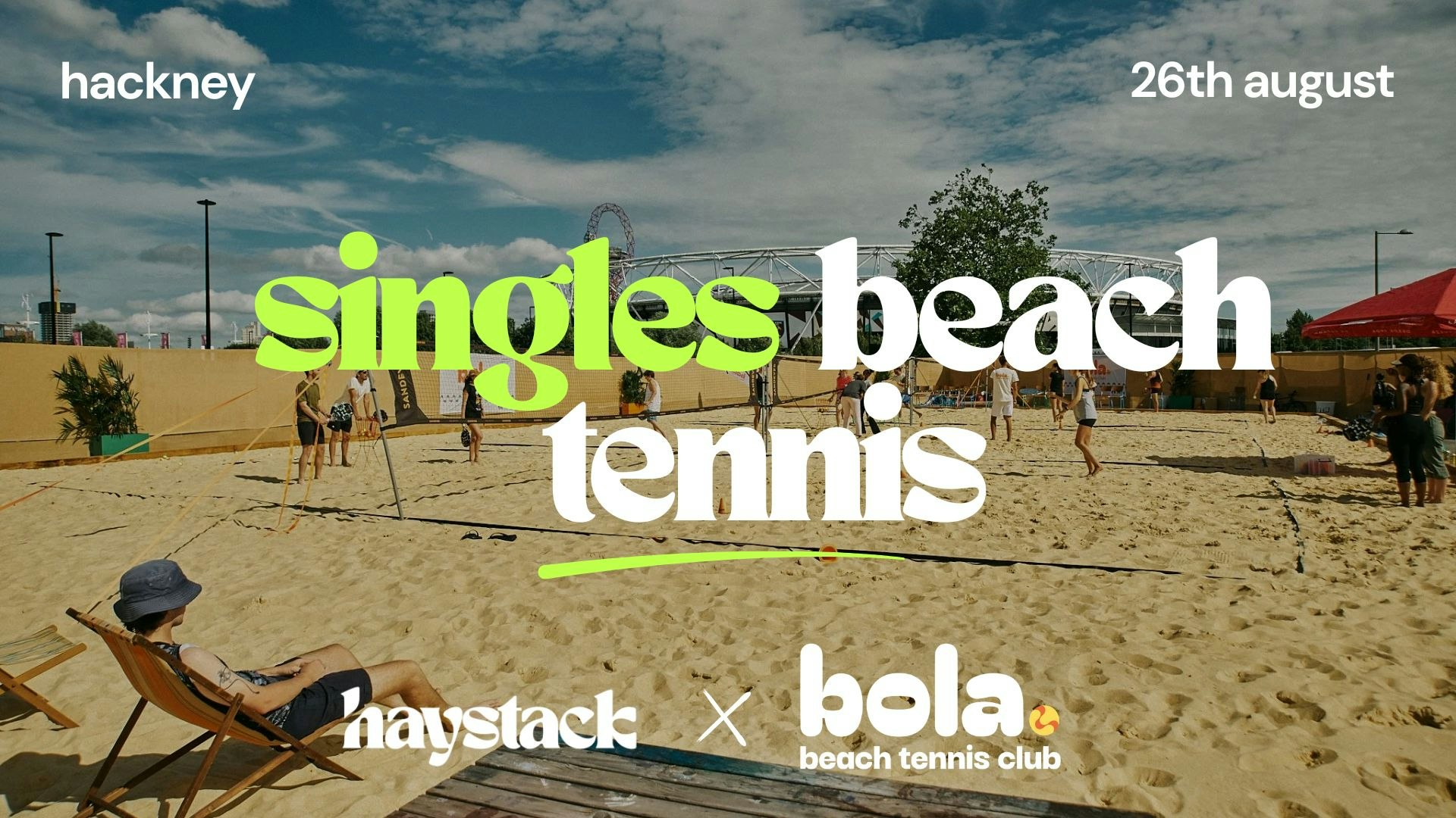 BEACH TENNIS, EVERYONE SINGLE | BOLA BEACH TENNIS, HACKNEY WICK | WEDNESDAY 26TH AUGUST
