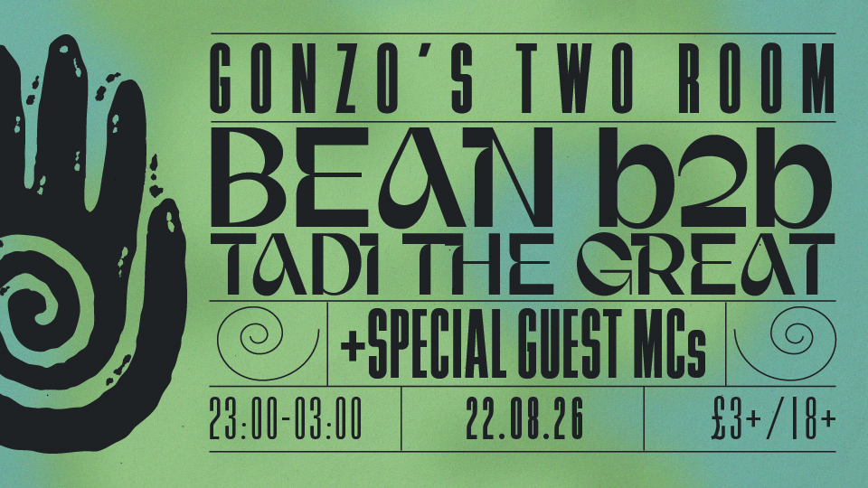 Bean b2b Tadi + Special Guest MCs