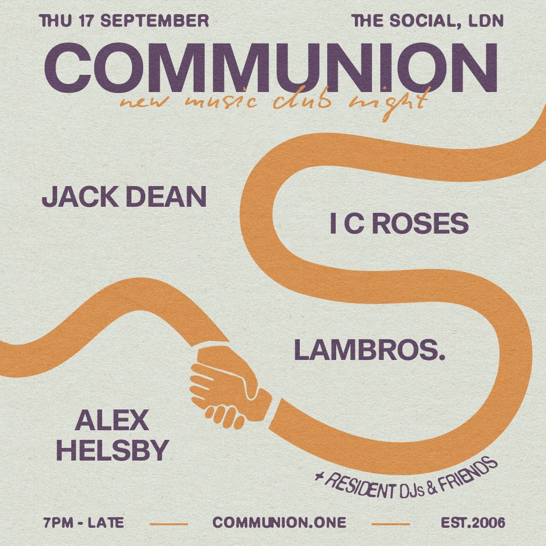 September Communion: Jack Dean + I C Roses + Lambros. + Alex Helsby