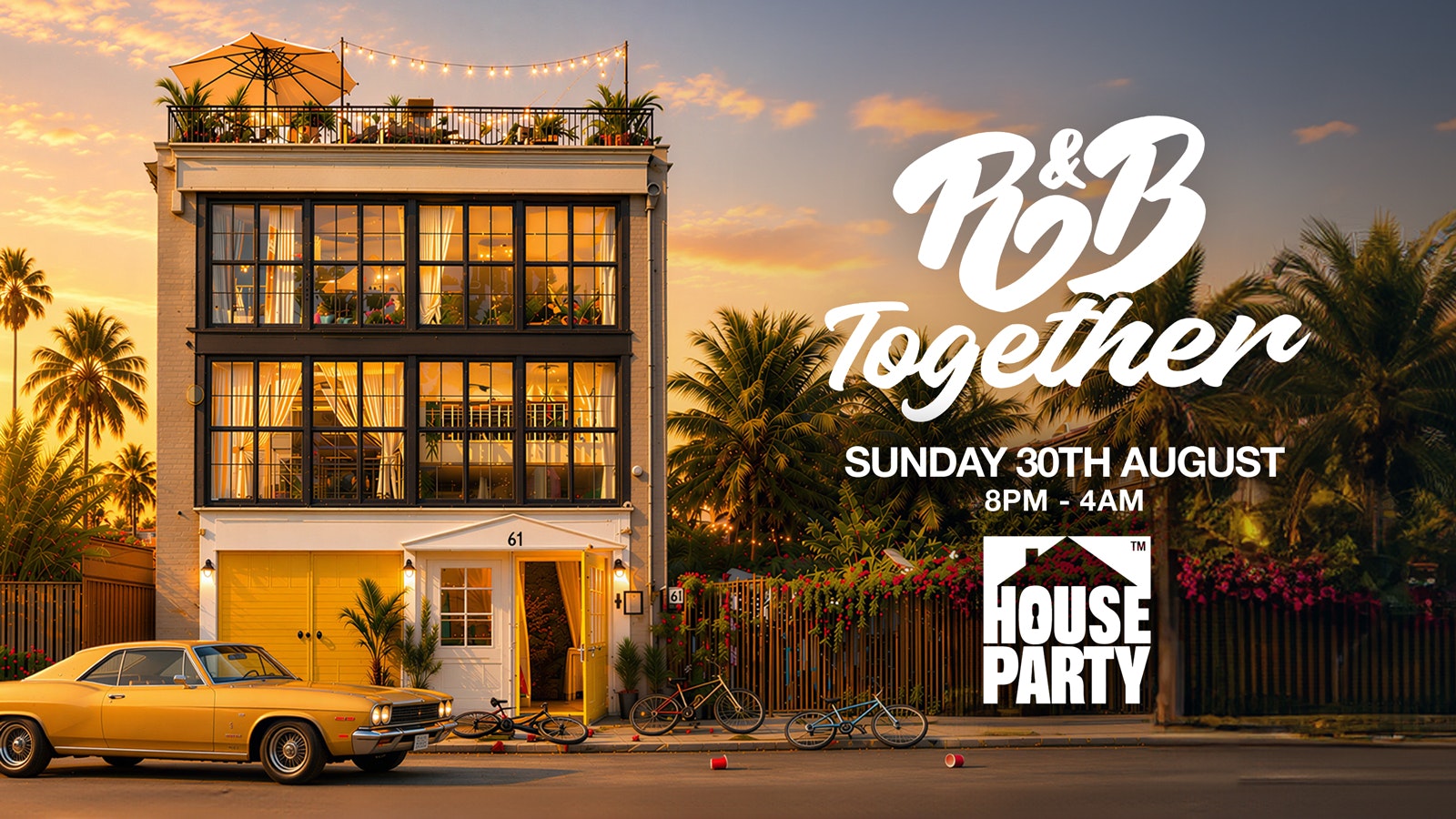 R&B Together: Bottomless Bank Holiday House Party 🎉☀️