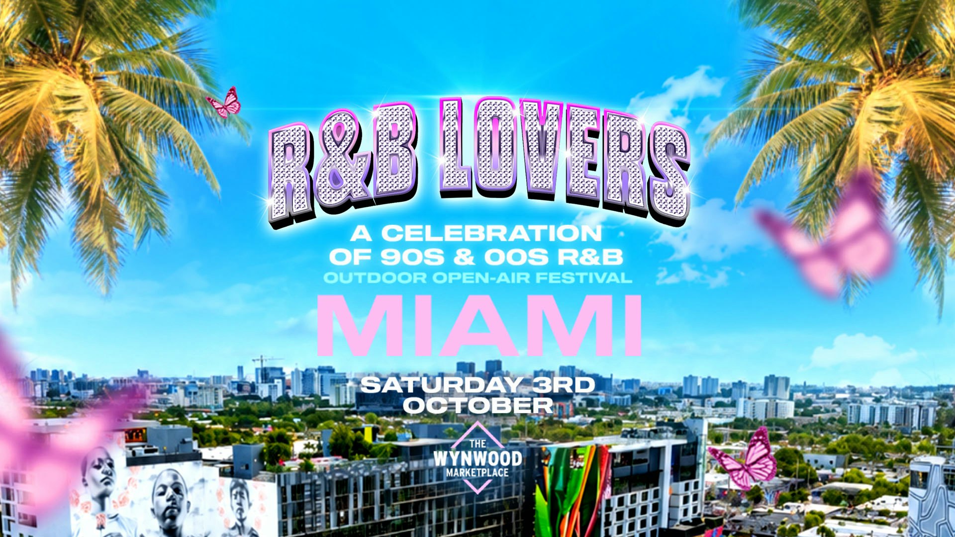 R&B Lovers – Open-Air Festival – Saturday October 3rd – Wynwood Marketplace [TICKETS NOW ONLINE]