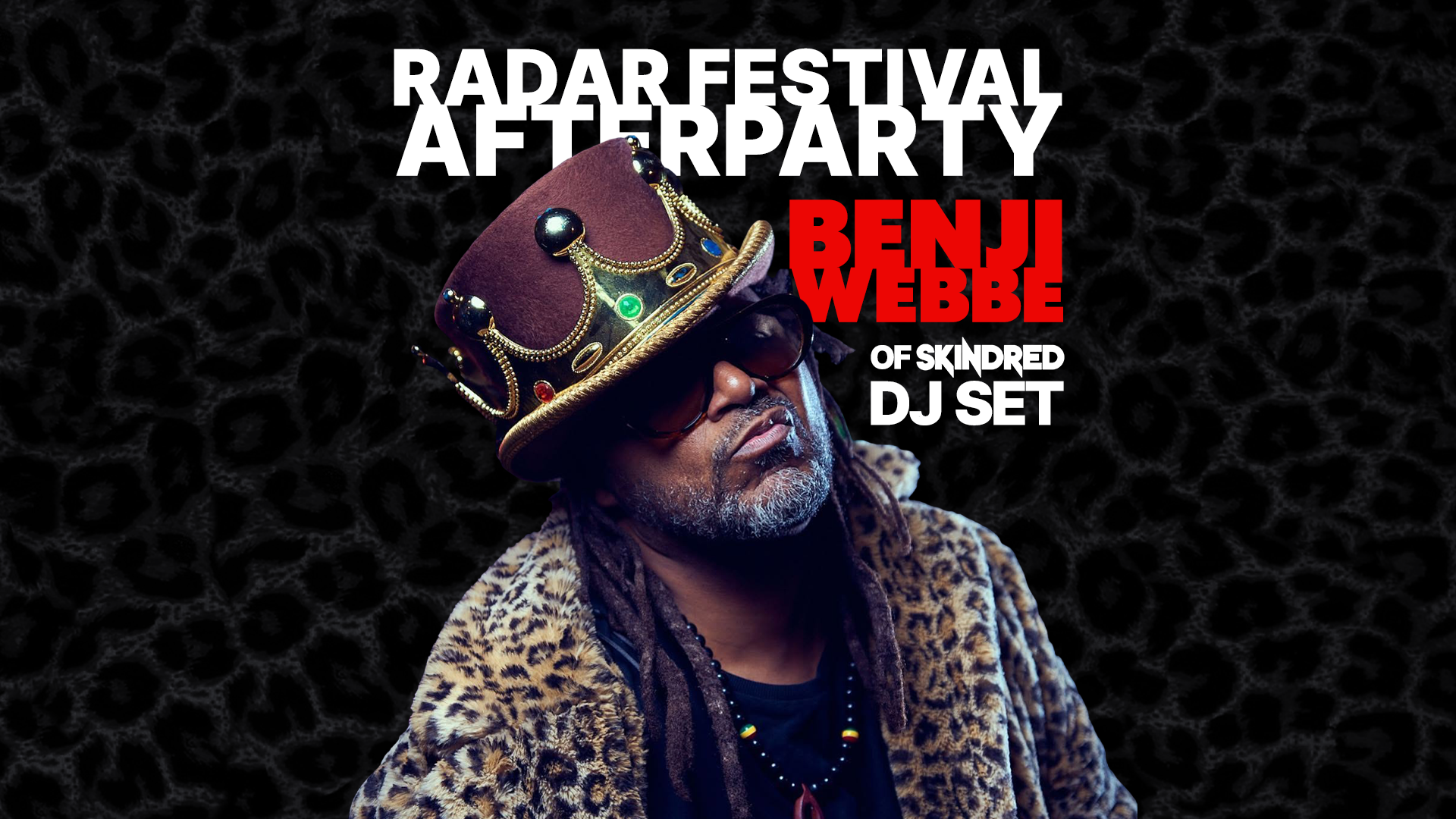 RADAR FESTIVAL AFTERPARTY WITH BENJI WEBB