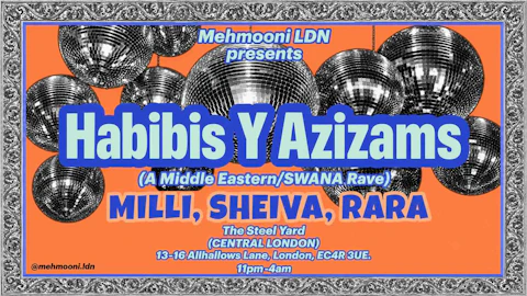 Habibis y Azizams: A Middle Eastern / SWANA RAVE