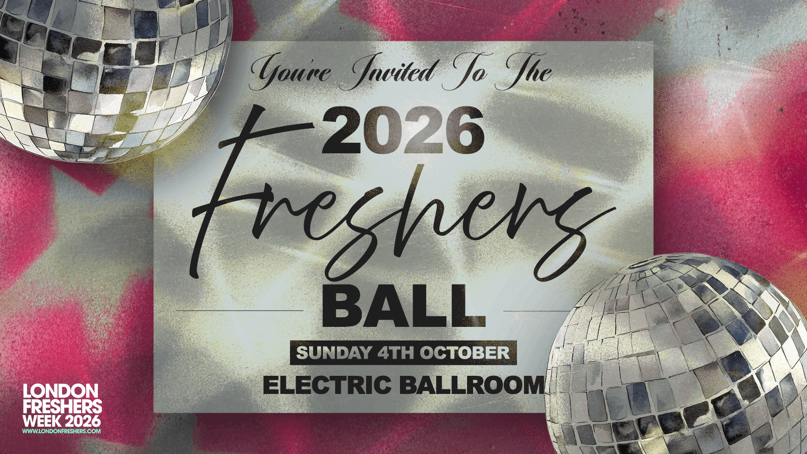 The Freshers Ball 2026 | Your Cordial Invitation to Electric Ballroom 📩