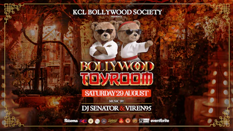 KCL Bollywood Society presents Bollywood ToyRoom [Kung Fu Teddy 🥋🧸] - Bollywood Night in London [TRENDING🔥]
