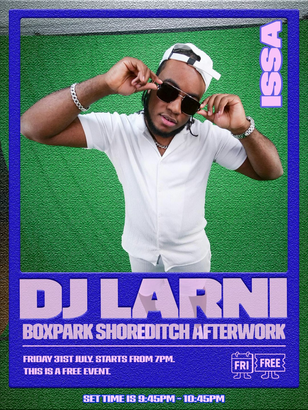 ISSA: FRIDAY AFTERWORK w) DJ Larni nd Special Guests