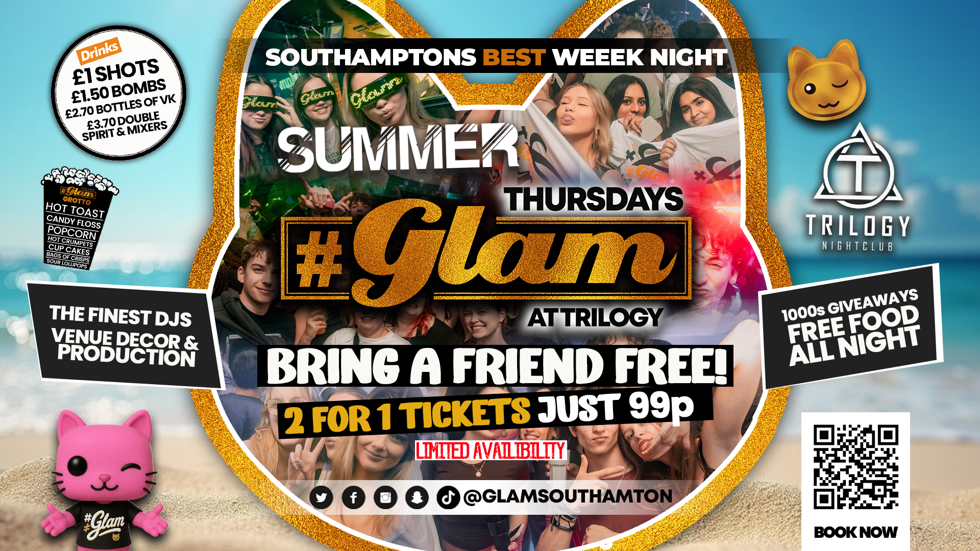 SUMMER GLAM Thursdays – 🤯 TWO TICKETS WITH SHOTS FOR 99P!!! 🤯 £1 Shots All Night! 🥃