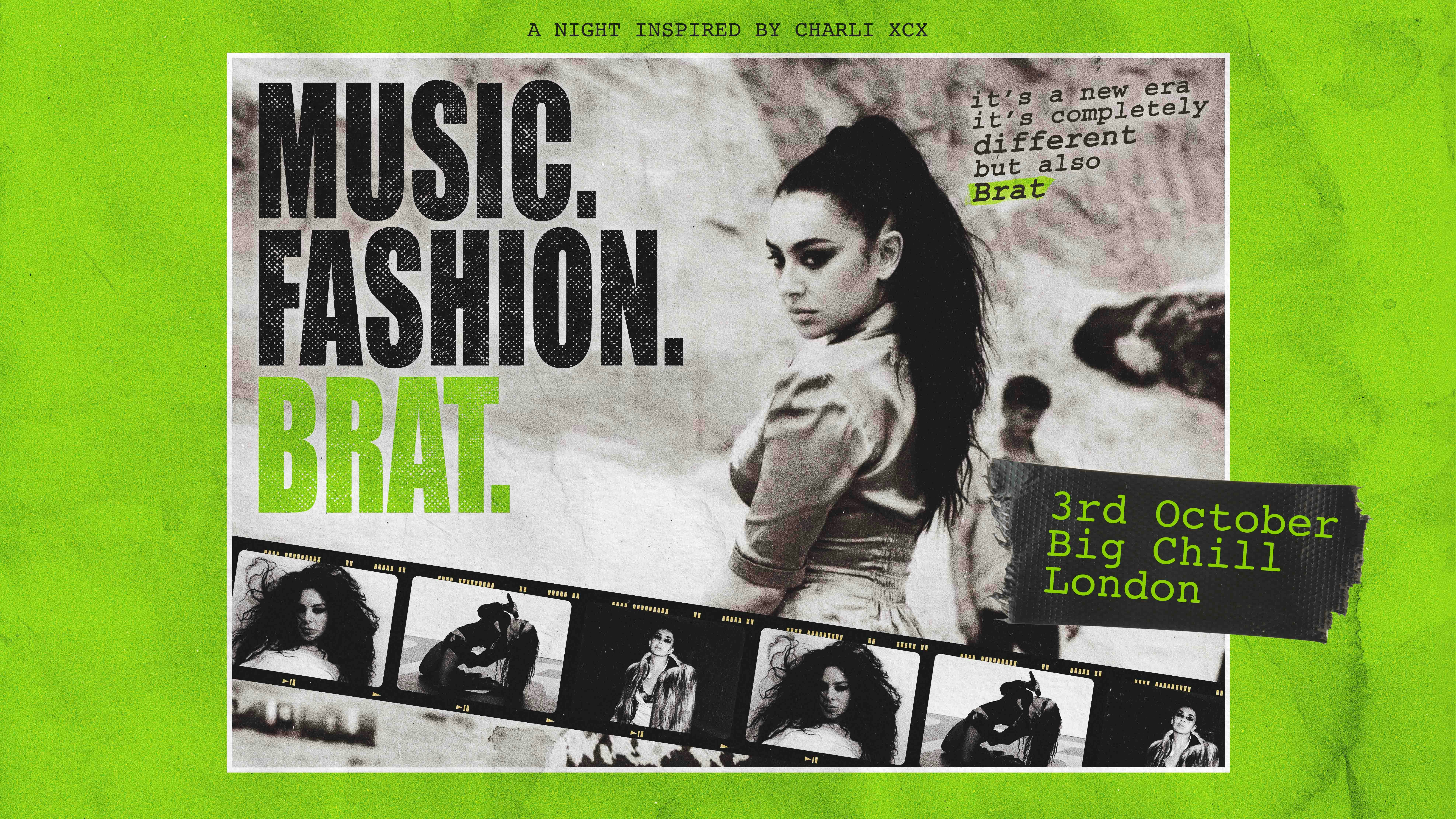 Music. Fashion. Brat. (London)