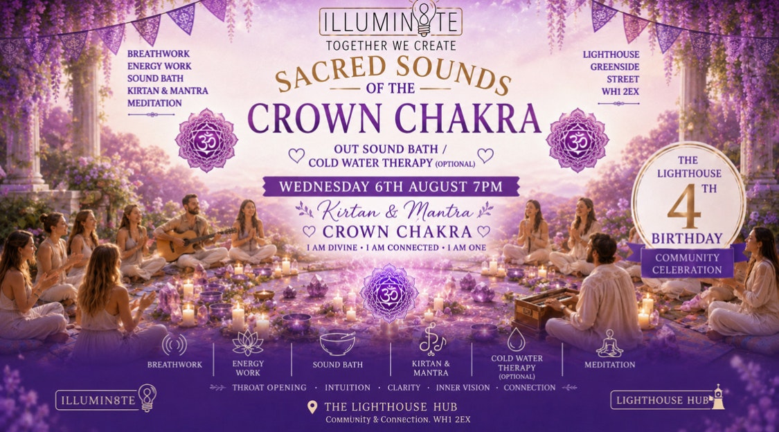 Illumin8te | Sacred Sounds Of The Cosmos GARDEN PARTY | (Sound Bath Thursday 6th August ) @ THE LIGHTHOUSE 7pm