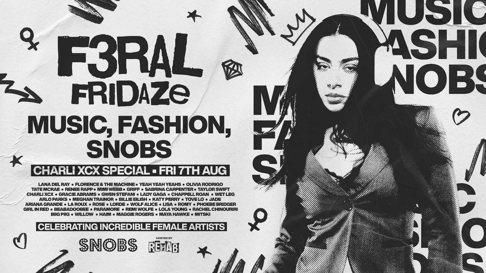 REHAB FEAT. F3RAL FRIDAZE!! CHARLI SPECIAL : MUSIC FASHION SNOBS @ Snobs Birmingham – 7th Aug