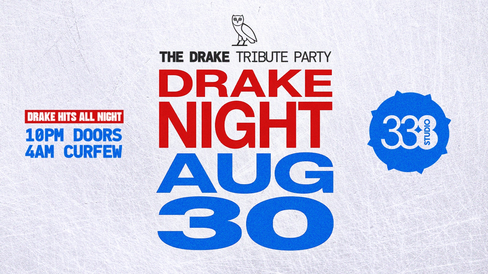 DRAKE NIGHT – ICEMAN 🧊❄️ @ STUDIO 338 – BANK HOLIDAY WEEKEND 🎉