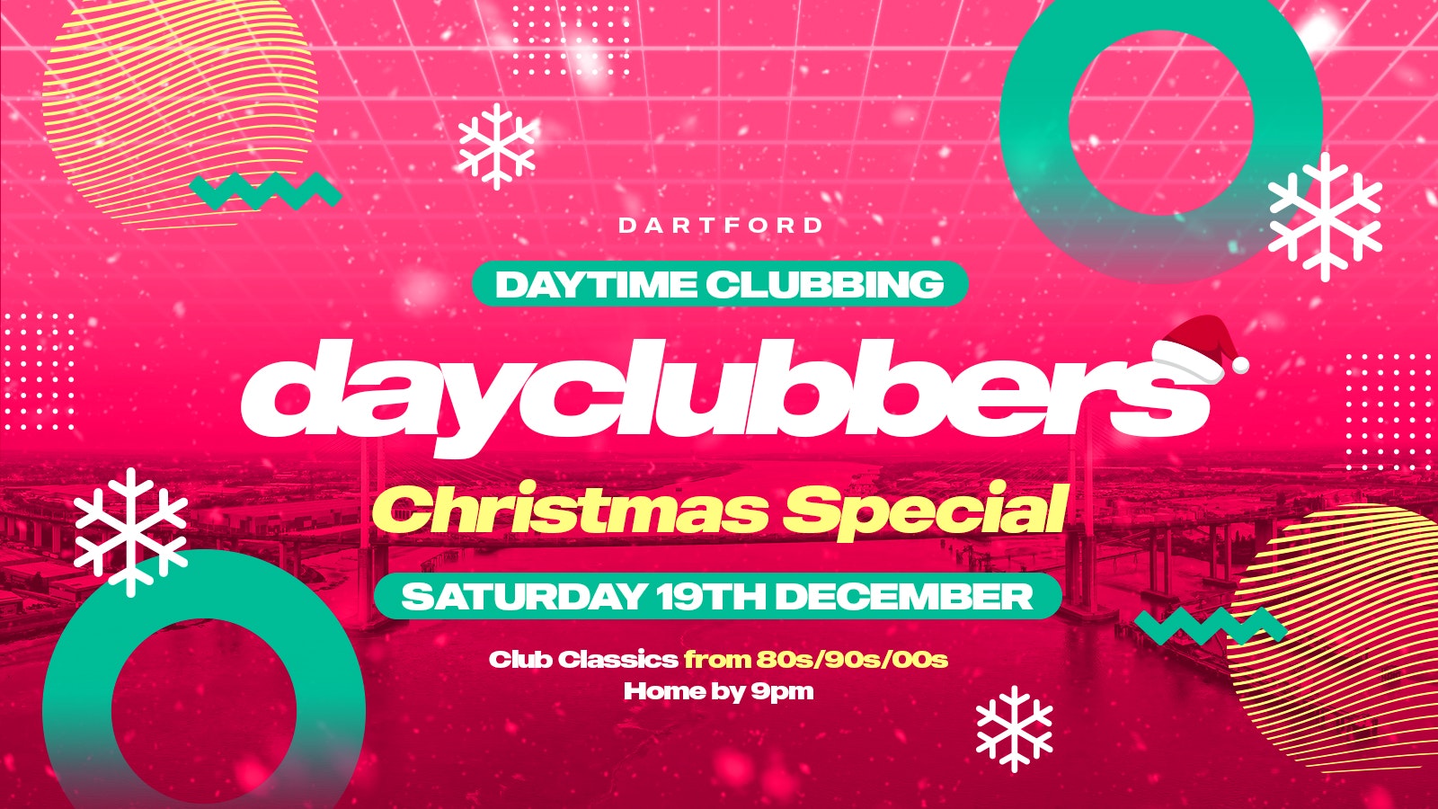 Dartford – DayClubbers: The Christmas Day Party! 🎉❄️
