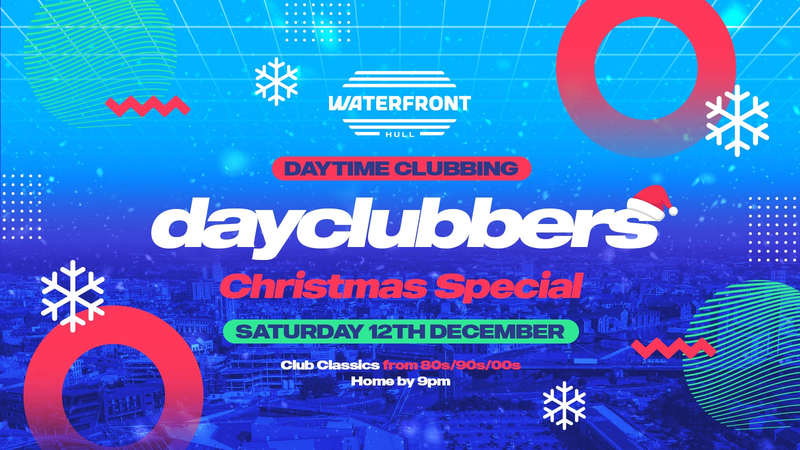 HULL – DayClubbers: The Christmas Day Party! ❄️🎉