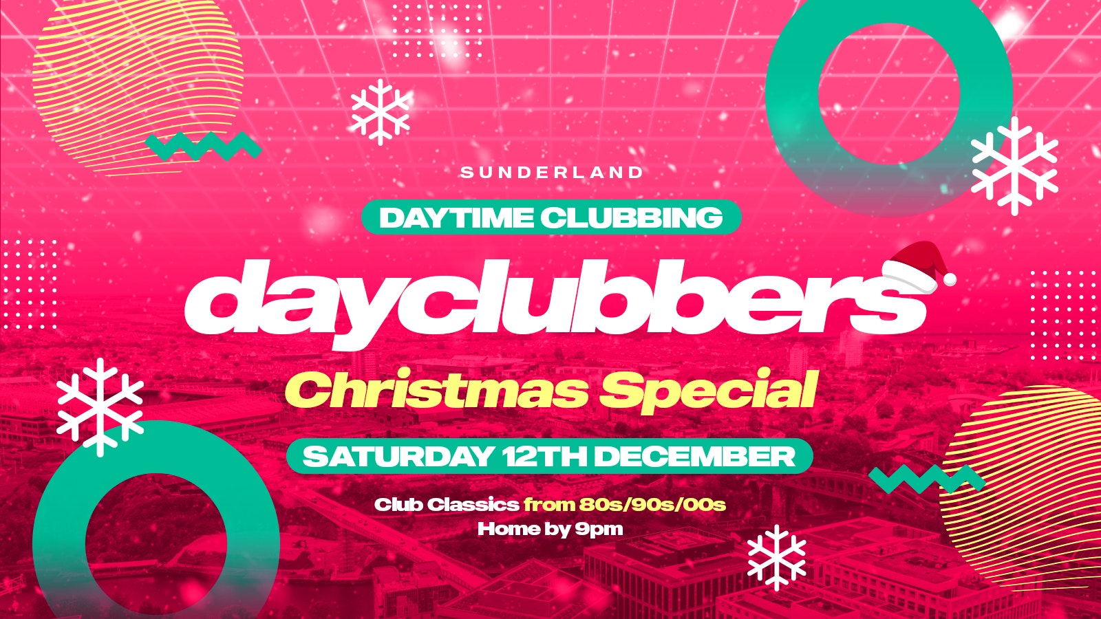 Sunderland – DayClubbers: The Christmas Day Party! ❄️🎉
