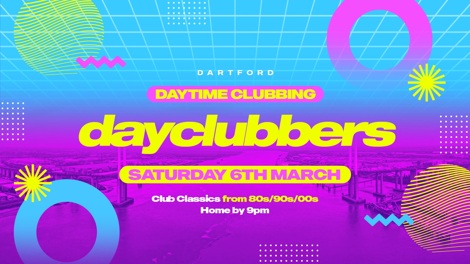 Dartford – DayClubbers: The Ultimate Day Party! 🎉