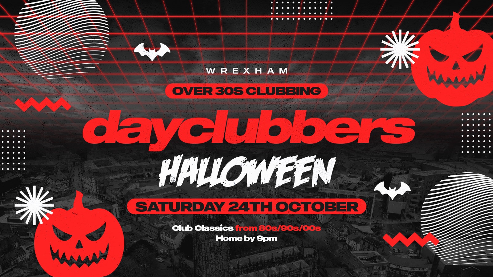 Wrexham – DayClubbers: The Halloween Day Party! 👻🕺