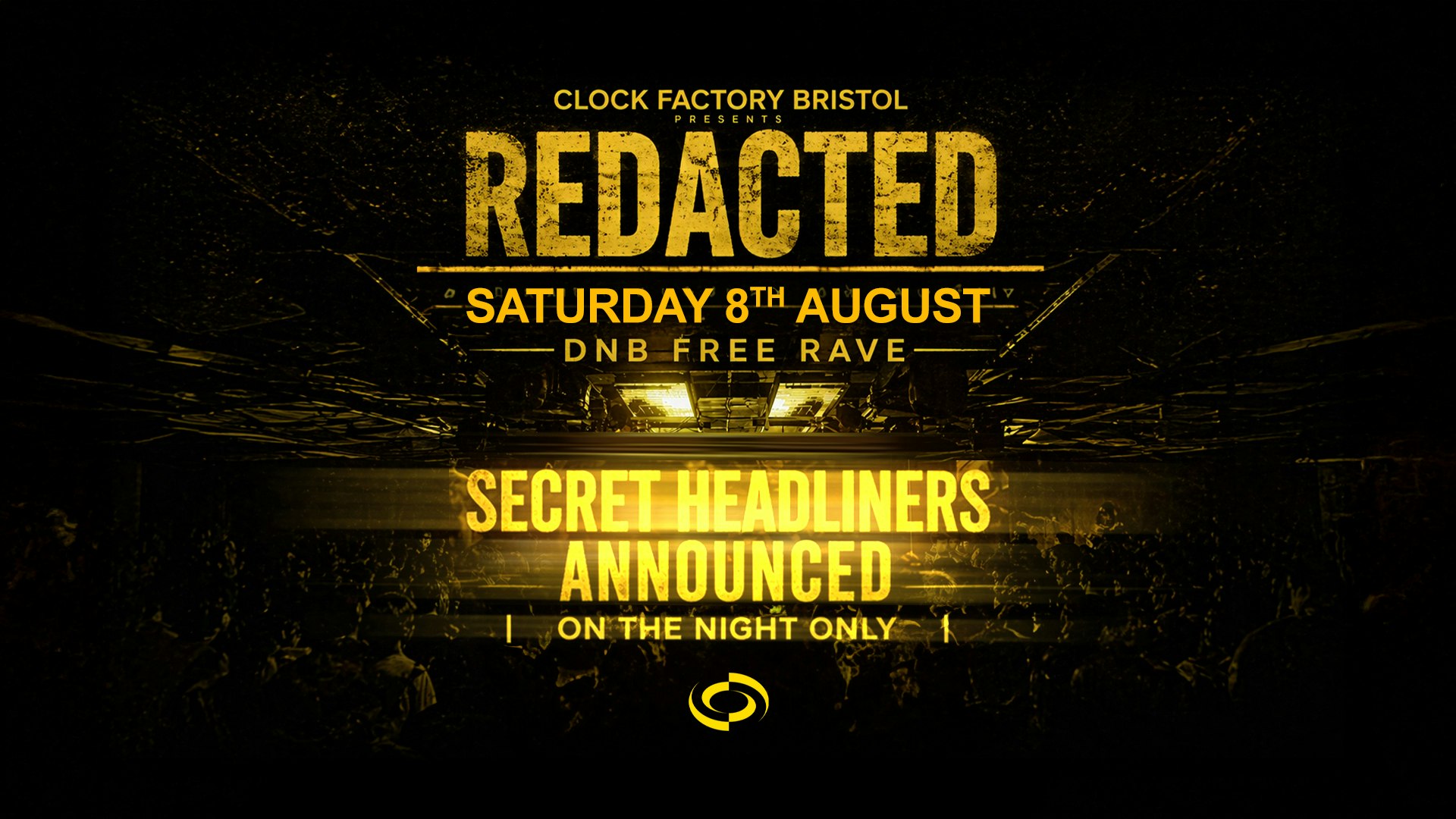 Clock Factory: REDACTED – DNB FREE Rave [SPECIAL GUESTS TBA]