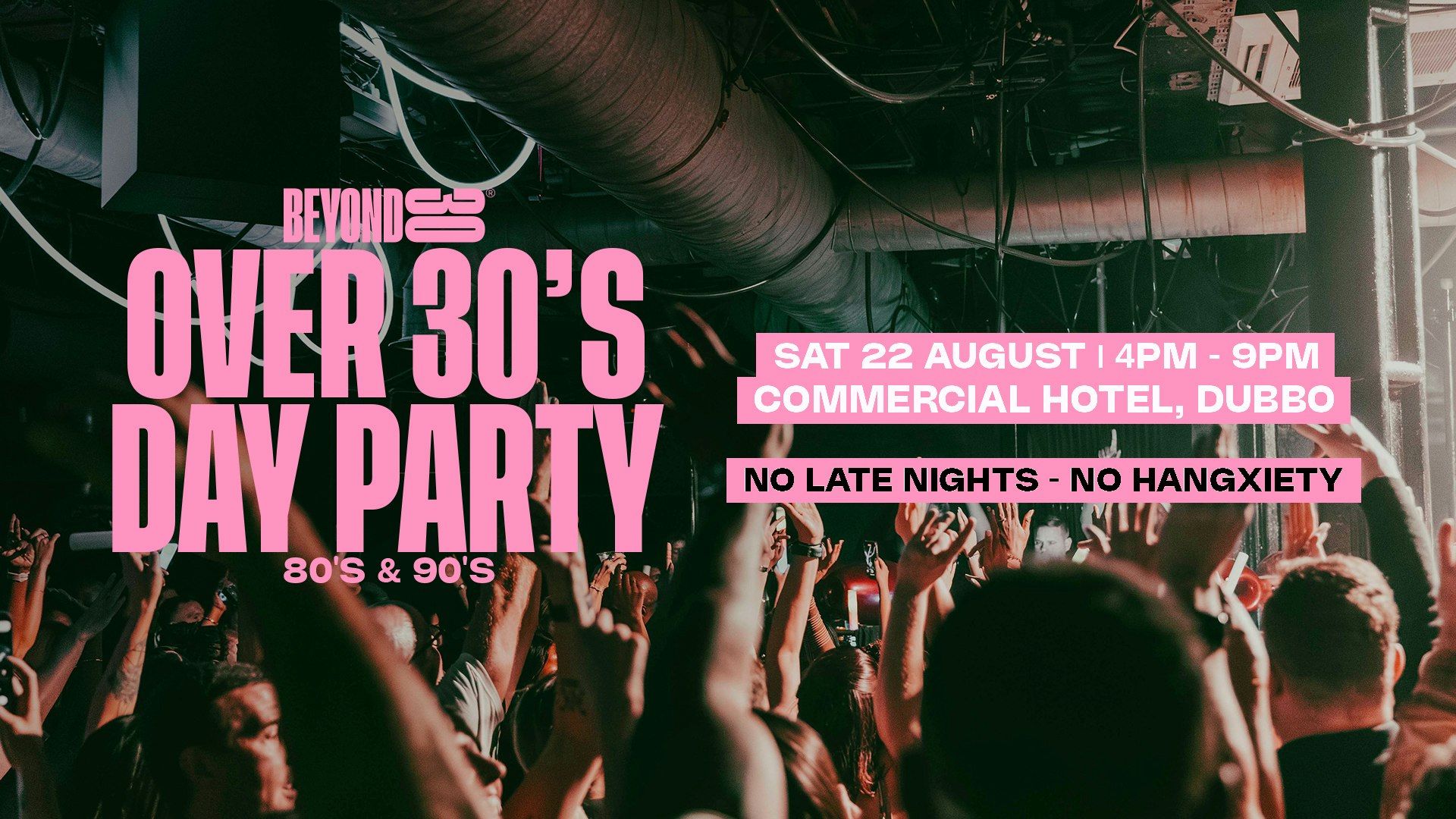 80s & 90s OVER 30s DAYTIME CLUBBING – DUBBO, NSW