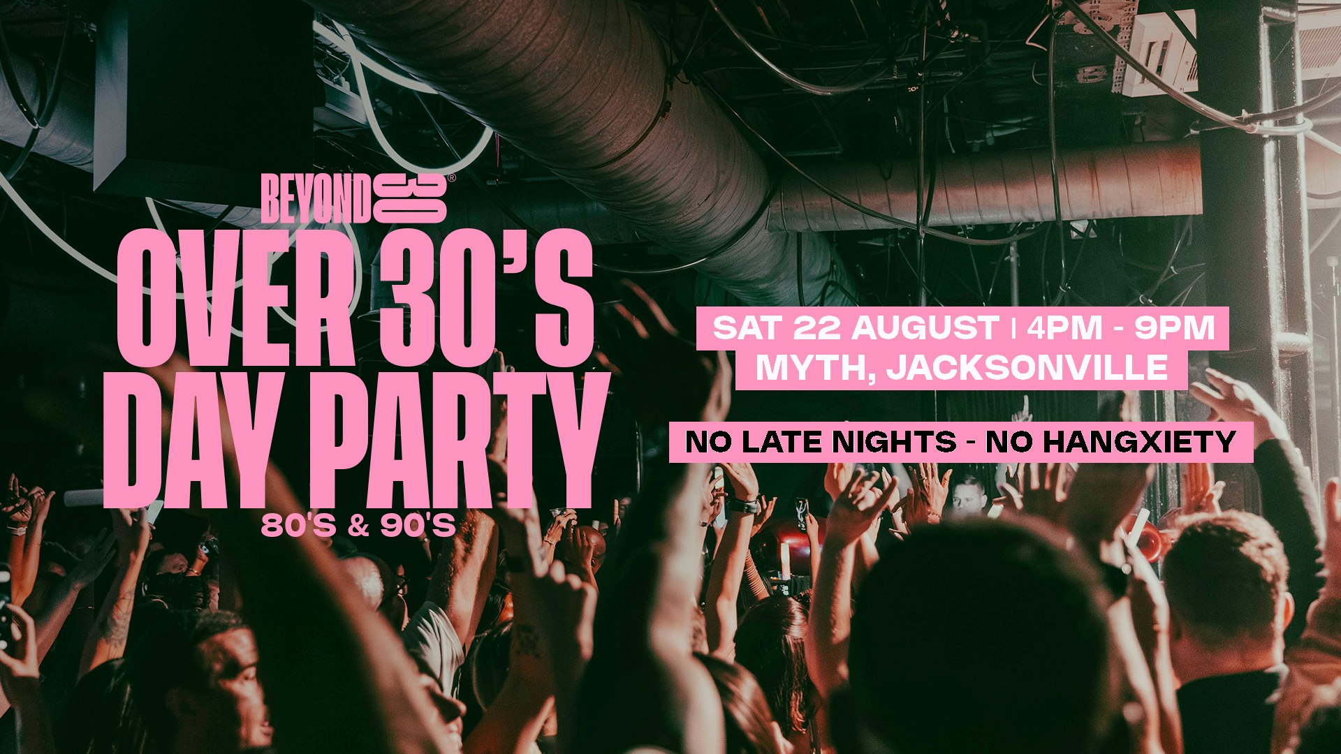 90s & 00s Over 30s Daytime Clubbing – JACKSONVILLE🕺🏽