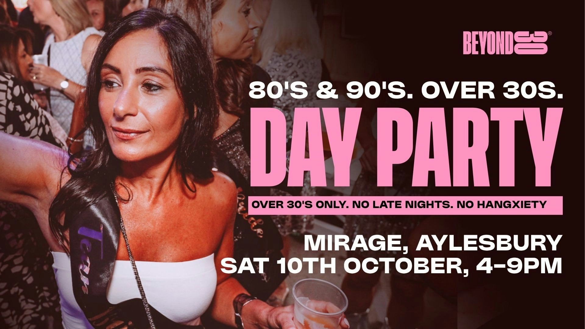 80s & 90s Over 30s Daytime Clubbing – AYLESBURY