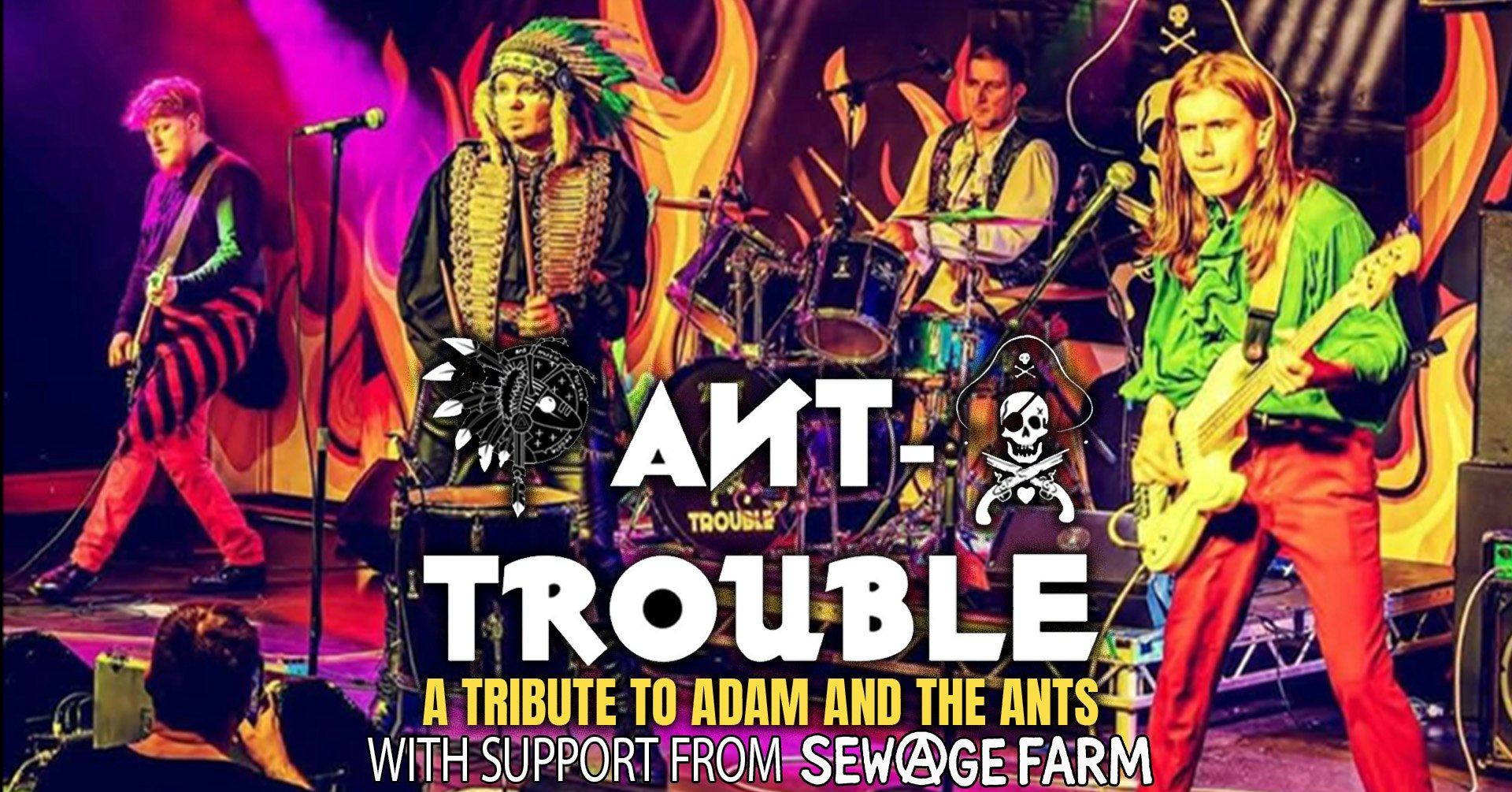 Ant-Trouble (Adam and the Ants tribute) – Sewage Farm