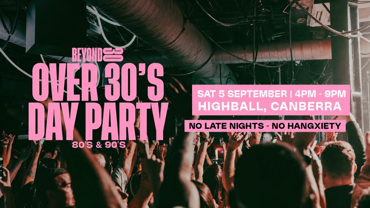 80s & 90s Over 30s Daytime Clubbing  – CANBERRA🕺🏽