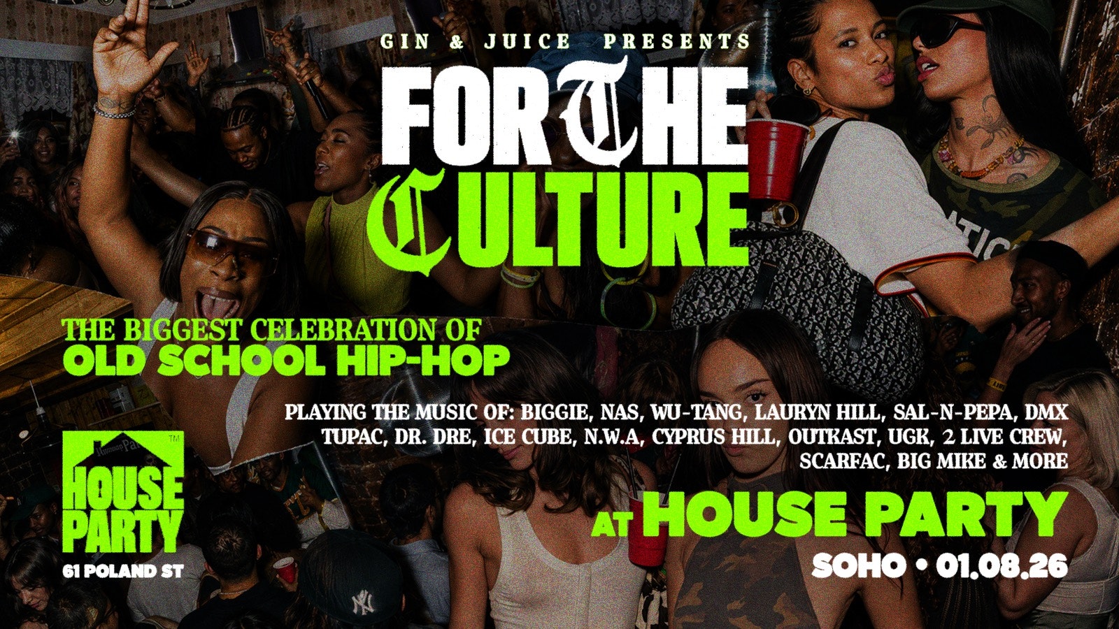Gin & Juice: For The Culture at House Party, Soho!