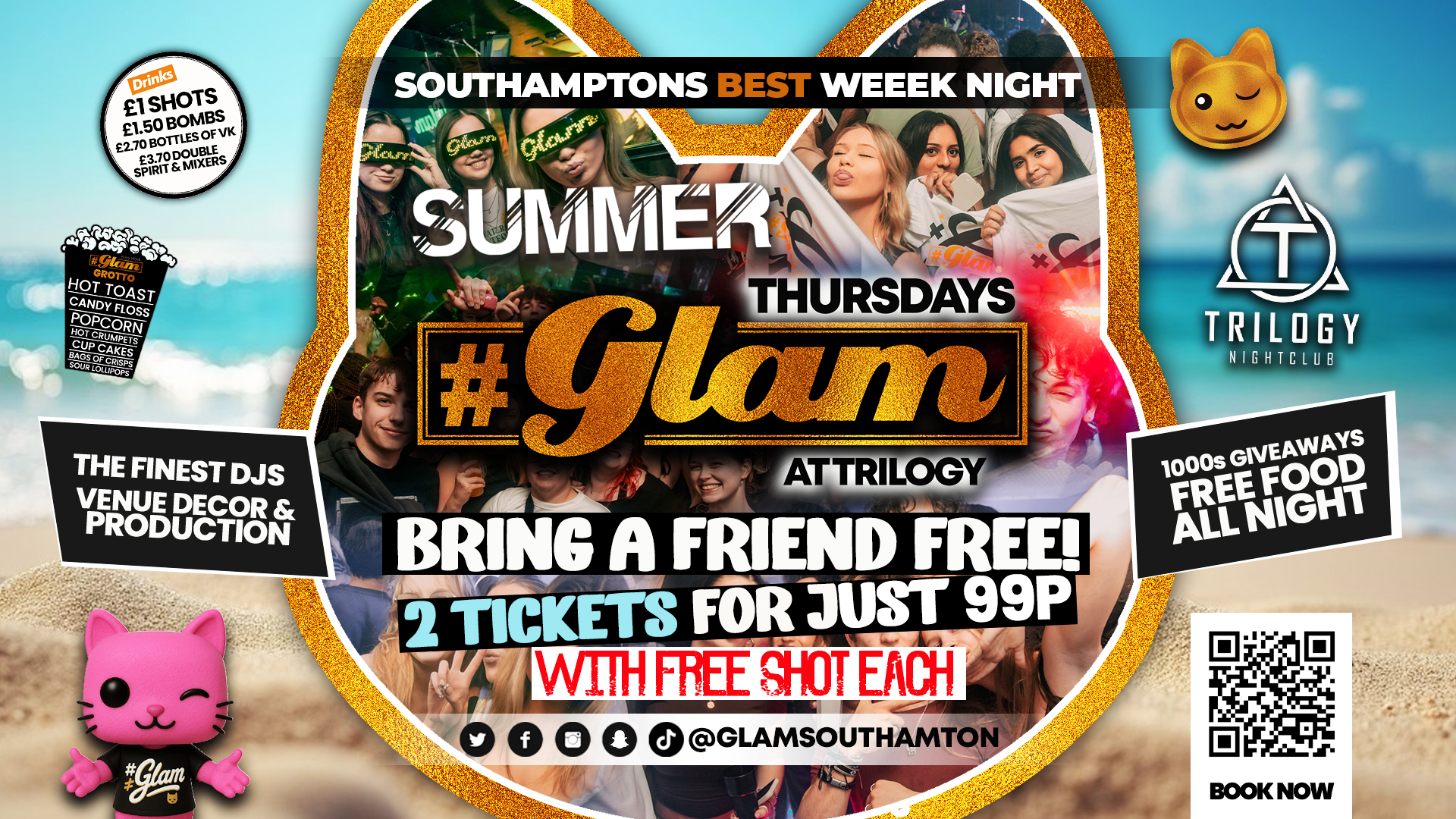 SUMMER GLAM Thursdays – 🤯 TWO TICKETS WITH SHOTS FOR 99P!!! 🤯 £1 Shots All Night! 🥃