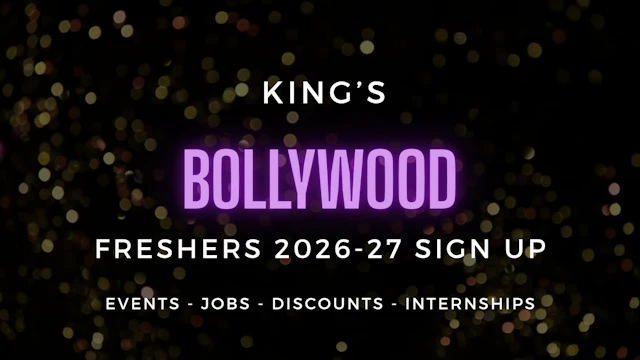 KCL Bollywood Society presents Freshers 2026-27 - Official Welcome Sign Up