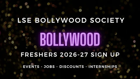 LSE Bollywood Society presents Freshers 2026-27 - Official Welcome Sign Up