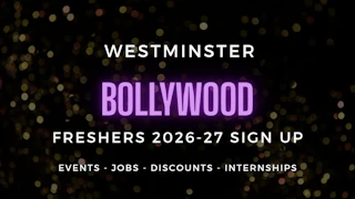 Westminster Bollywood Society presents Freshers 2026-27 - Official Welcome Sign Up
