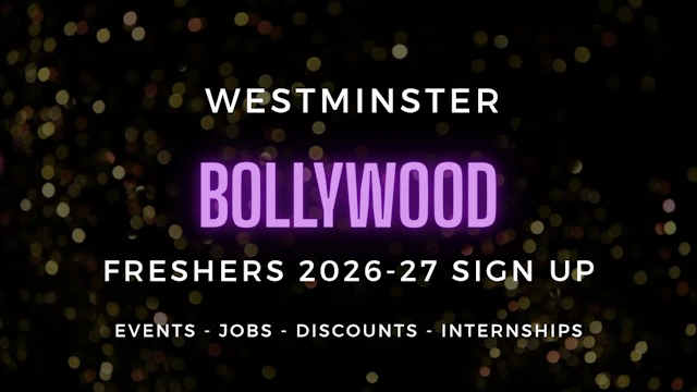Westminster Bollywood Society presents Freshers 2026-27 - Official Welcome Sign Up