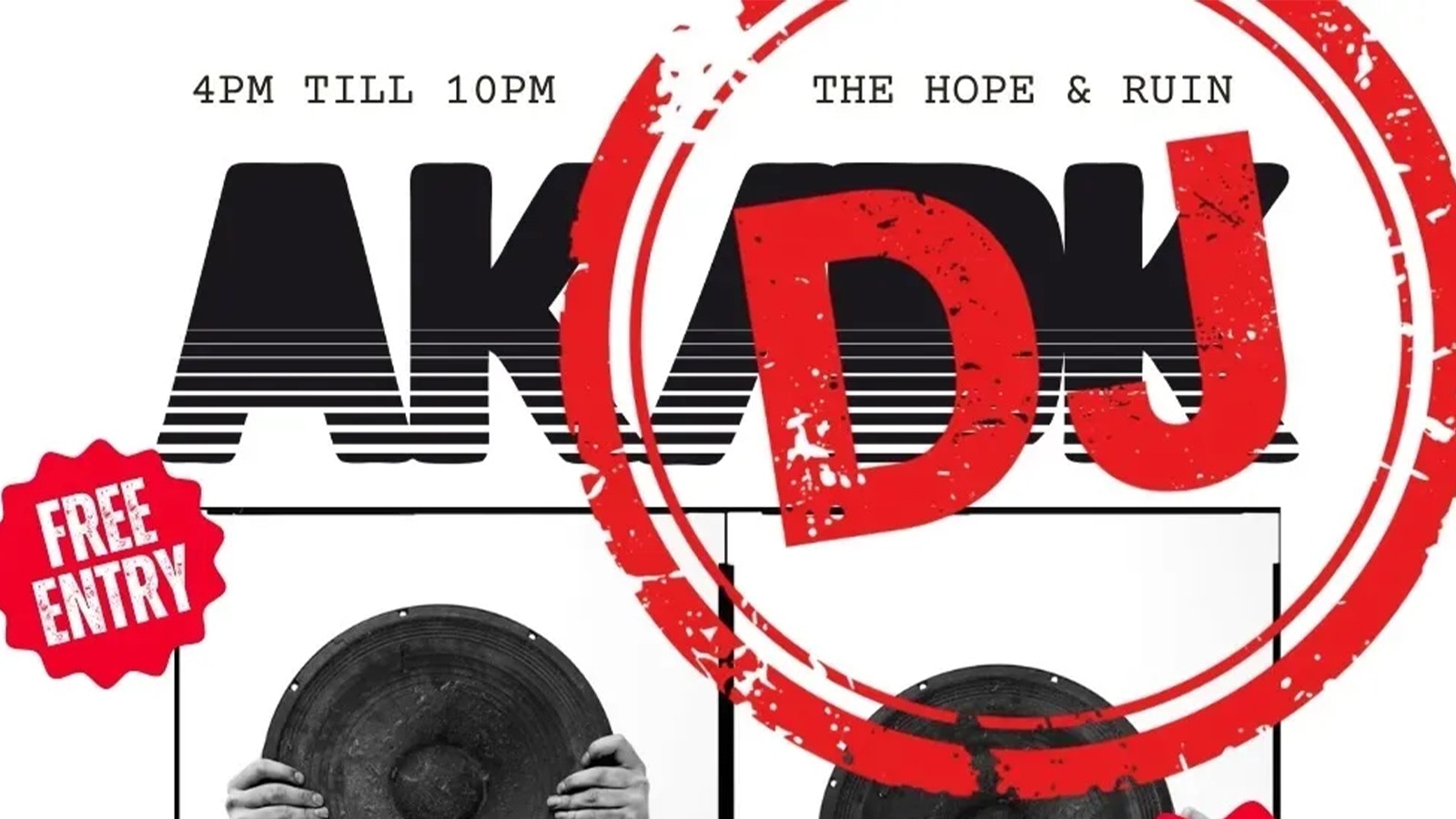 AK/DJ *FREE ENTRY*