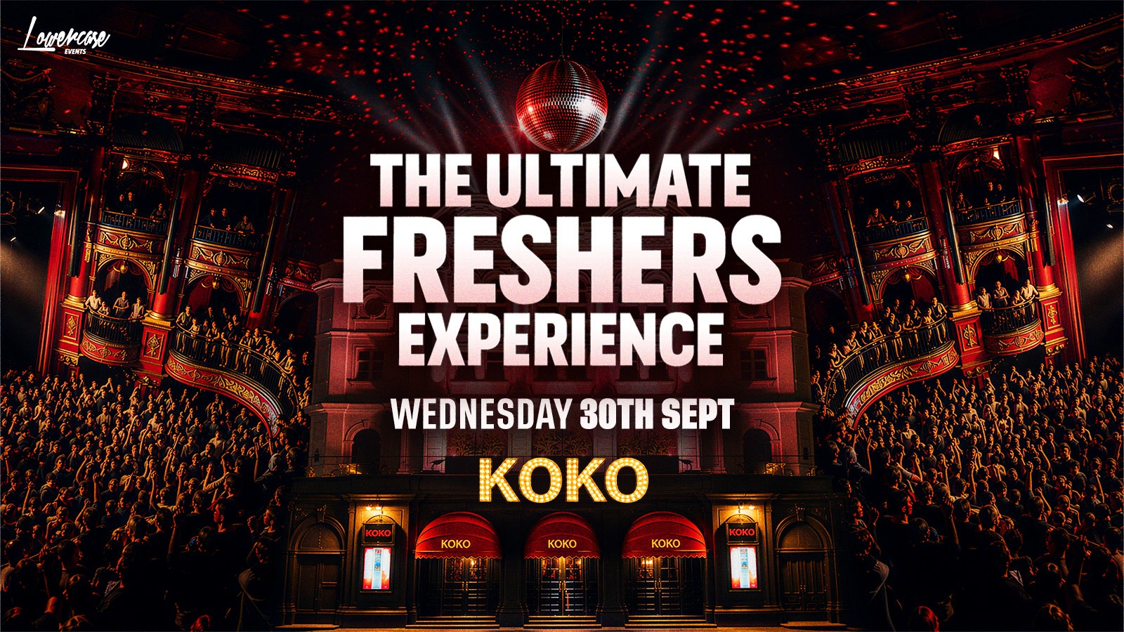 KOKO – THE ULTIMATE FRESHERS EXPERIENCE 🎉 – THE ONLY FRESHERS EVENT AT KOKO 🏆 – LONDON FRESHERS WEEK 2026