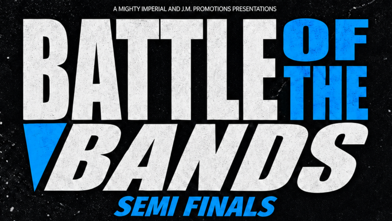 [FREE ENTRY] BATTLE OF THE BANDS – SEMI FINALS