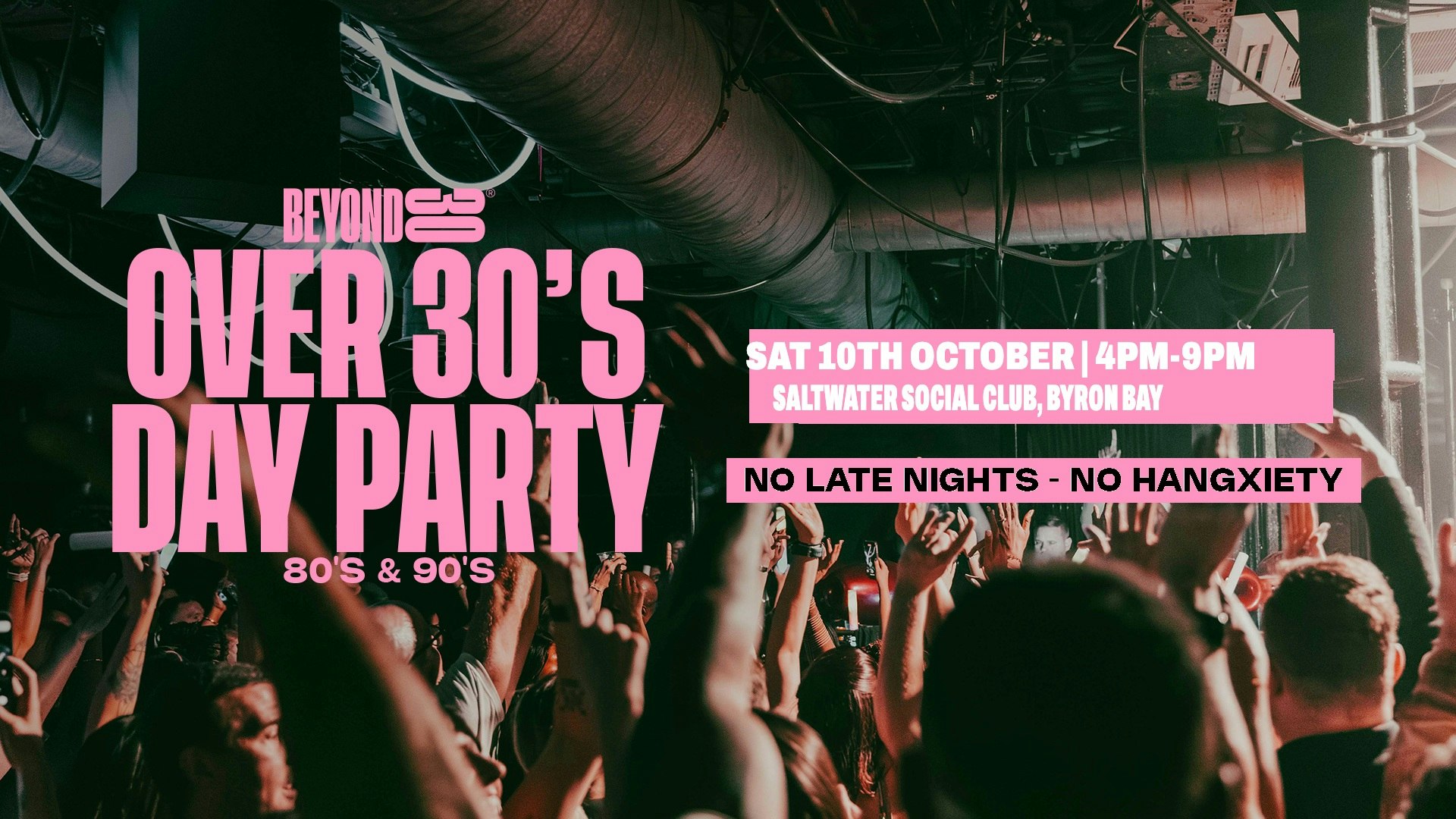 80s & 90s Over 30s Daytime Clubbing – BYRON BAY