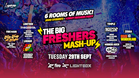 THE BIG LONDON FRESHERS MASHUP - FULL VENUE TAKEOVER WITH 6 HUGE BRANDS + 2000 STUDENTS! THE ULTIMATE FRESHERS EXPERIENCE - LONDON FRESHERS WEEK 2026