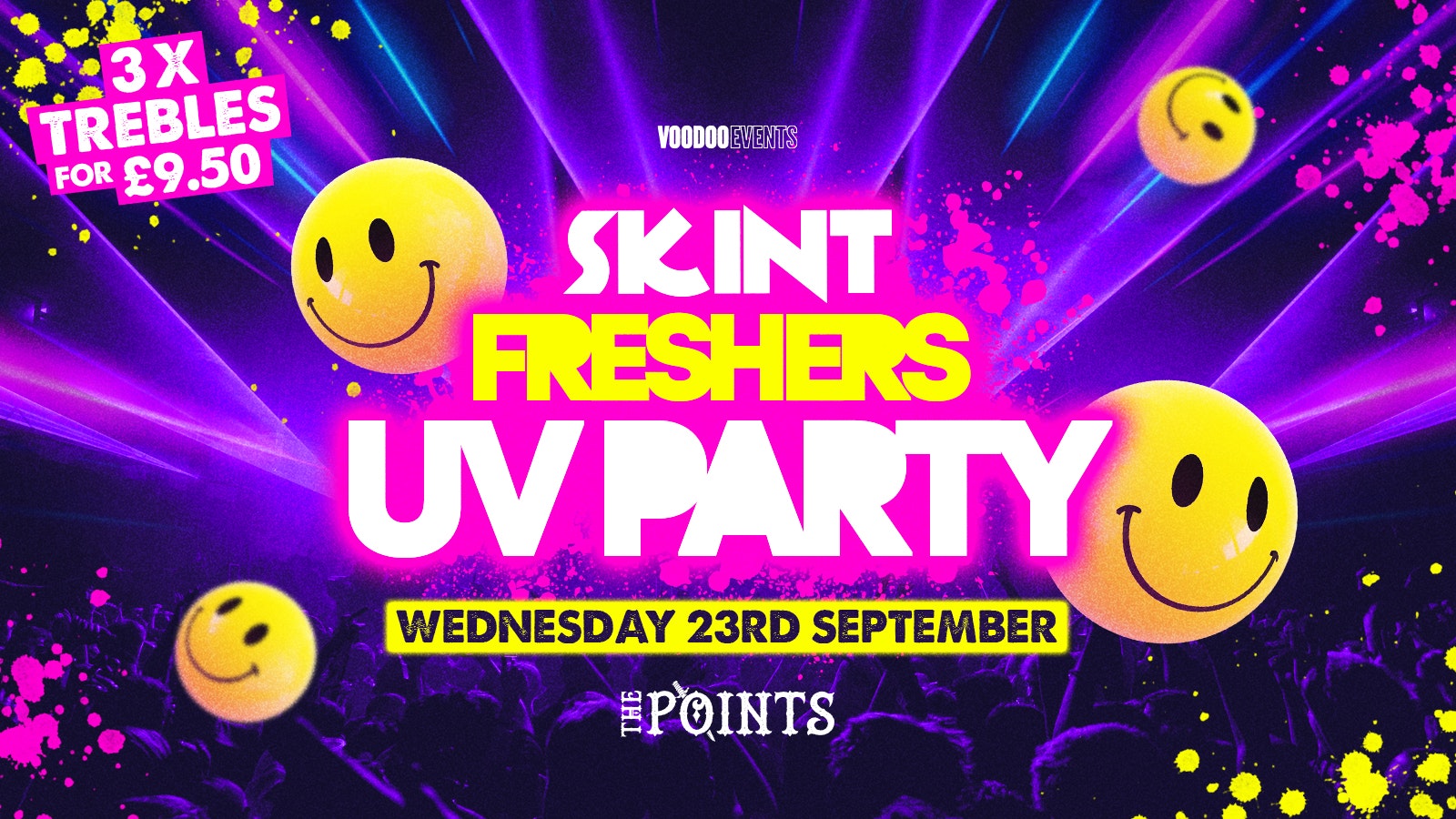 SKINT FRESHERS UV PARTY 🧪 //  THE POINTS  // WED 23RD SEP