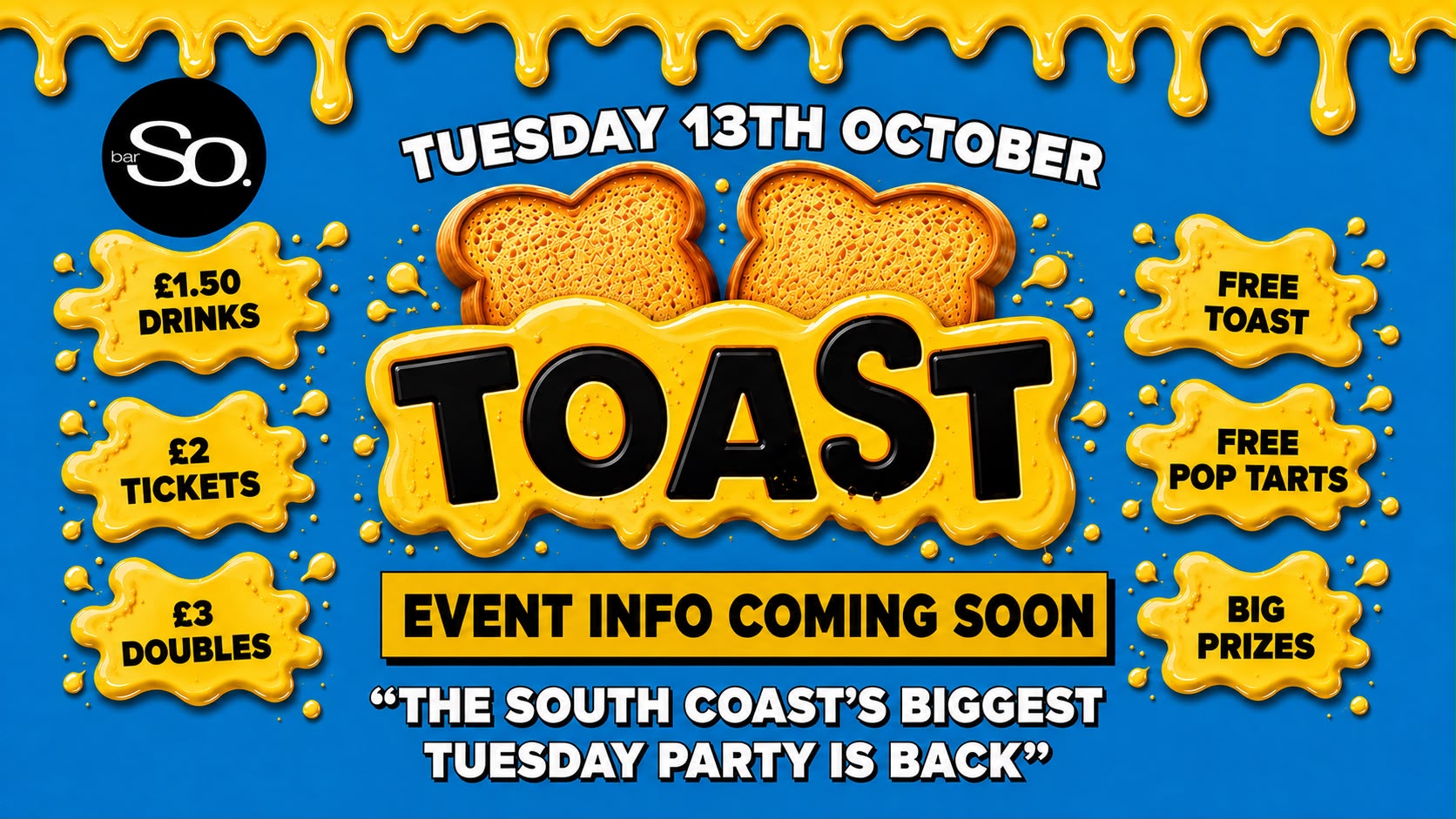 TOAST TUESDAYS • EVENT TBC @Bar So 13.10.26