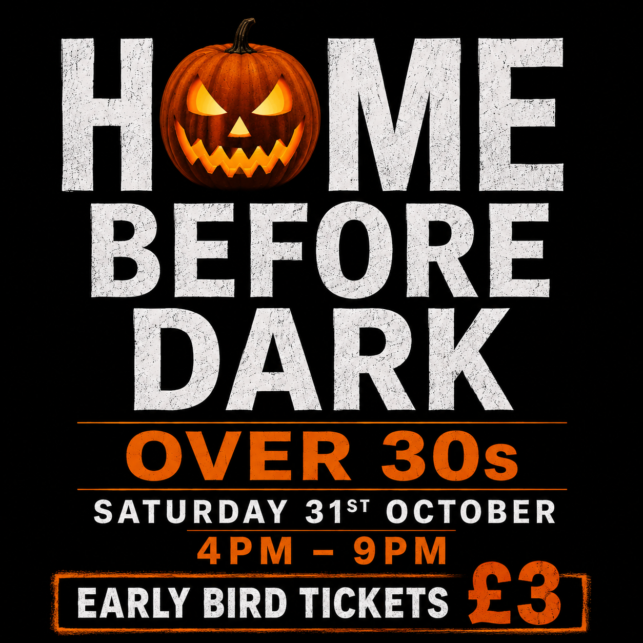 🎃 HOME BEFORE DARK – OVER 30s HALLOWEEN! 👻