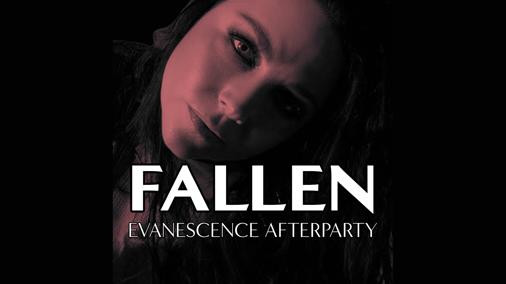 Fallen – Evanescence Afterparty