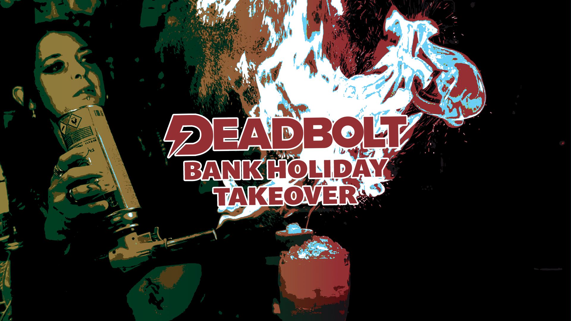 Deadbolt – Bank Holiday Takeover