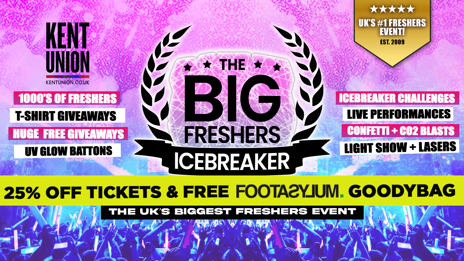 🚨 A LEVEL RESULTS DAY 25% OFF 🎓 – OFFICIAL Kent Big Freshers Icebreaker – Presented by FOOTASYLUM -UK Largest Freshers Events – Sold Out 10 Years Running 🏆